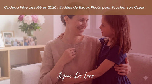 Cadeau Fête des Mères 2026 : 3 Idées de Bijoux Photo pour Toucher son Cœur - Bijoux De Lune