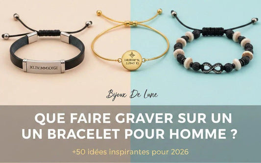 Que faire graver sur un bracelet pour homme ? +50 idées inspirantes pour 2026 - Bijoux De Lune